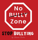 No Bully Zone Stop Bullying-9781733649087