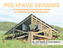 Polyface Designs : A Comprehensive Construction Guide for Scalable Farming Infrastructure-9781733686617