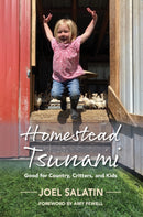 Homestead Tsunami : Good for Country, Critters, and Kids-9781733686631