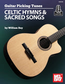 Guitar Picking Tunes : Celtic Hymns and Sacred Songs-9781733716987