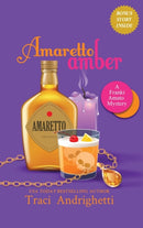 Amaretto Amber : A Private Investigator Comedy Mystery-9781733748094