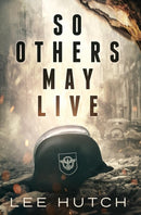 So Others May Live-9781733790901
