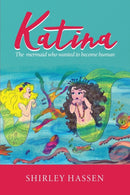 Katina : The mermaid who wanted to be human-9781734074901