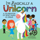 I'm Basically a Unicorn-9781734165067