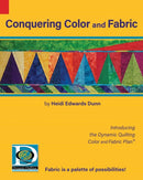 Conquering Color and Fabric : Introducing the Dynamic Quilting Color and Fabric Plan(TM)-9781734174410