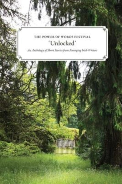 The Power of Words Festival 'Unlocked'-9781734271140