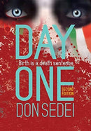Day One : Birth is a Death Sentence-9781734303445