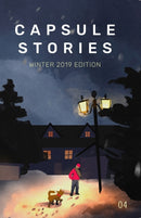Capsule Stories Winter 2019 Edition : Frozen in Time-9781734324600