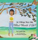 If I Were Not Me What Would I Be?-9781734567786