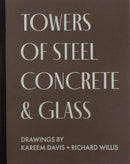 TOWERS OF STEEL, CONCRETE & GLASS: DRAWINGS-9781734587340