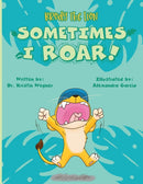 Brody the Lion : Sometimes I ROAR!-9781734655438
