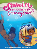 Samia Learns about Being Courageous-9781734687279