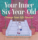 Your Inner Six Year Old
