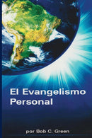 El Evangelismo Personal : Un Estudio Breve del Evangelismo Personal-9781734748147