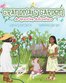 Grandma's Garden : A Growing Adventure-9781735072128
