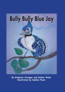 Bully Bully Blue Jay-9781735176048