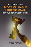 Becoming the Most Valuable Professional in Your Tech Community-9781735192529