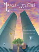 Miracle of Little Tree : The 9/11 Survivor Tree's Incredible Story-9781735277011