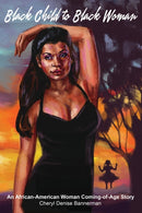 Black Child to Black Woman : An African-American Woman Coming-of-Age Story-9781735335209
