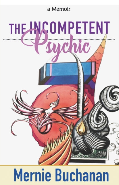 The Incompetent Psychic-9781735418308