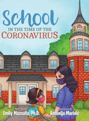 School in the Time of the Coronavirus-9781735422527