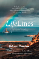 LifeLines : An Inspirational Journey from Profound Darkness to Radiant Light-9781735439709