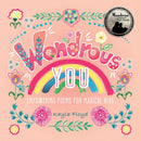 Wondrous You : Empowering Poems for Magical Kids-9781735487014