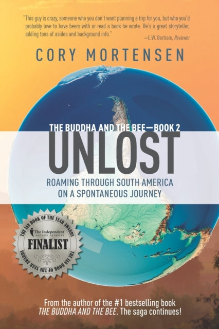 Unlost : Roaming Through South America on a Spontaneous Journey-9781735498164