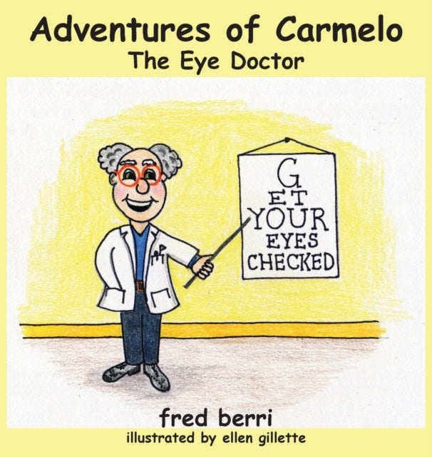 Adventures of Carmelo-The Eye Doctor-9781735513102