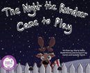 The Night the Reindeer Came to Play-9781735755427