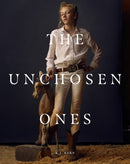 R.J. Kern: The Unchosen Ones : Portraits of an American Pastoral-9781735762937