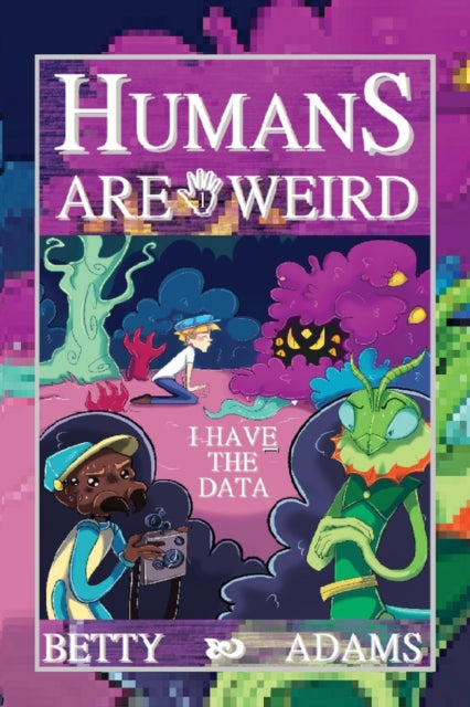 Humans are Weird