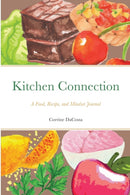 Kitchen Connection : A Food, Recipe, and Mindset Journal-9781736069684