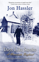 Days Like Smoke : A Minnesota Boyhood-9781736102114