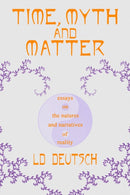 Time, Myth and Matter-9781736146934