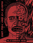 Death Is Not The End: The Art of Alexander Heir