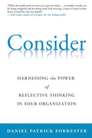 Consider : Harnessing the Power of Reflective Thinking In Your Organization-9781736230404