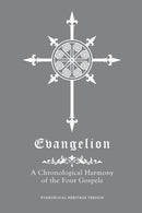Evangelion : A Chronological Harmony of the Four Gospels-9781736256305