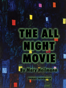 Mary Heilmann: The All Night Movie-9781736534656