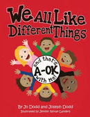 We All Like Different Things and That's A-OK With Me!-9781736608241