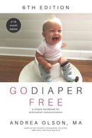 Go Diaper Free : A Simple Handbook for Elimination Communication-9781736719909