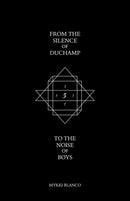 From the Silence of Duchamp to the Noise of Boys-9781736840818