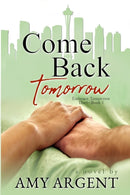 Come Back Tomorrow-9781736940501