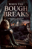 When the Bough Breaks : World War II - Memories of Operation Pied Piper-9781736959701