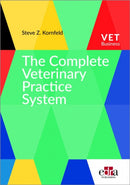 The Complete Veterinary Practice System-9781737126126