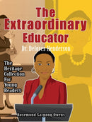 The Extraordinary Educator : Dr. Delores Henderson-9781737162933