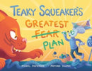 Teaky Squeaker''s Greatest Plan