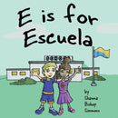 E is for Escuela-9781737279129