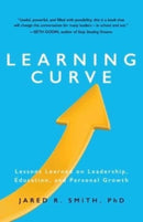 Learning Curve : Lessons on Leadership, Education, and Personal Growth-9781737290407