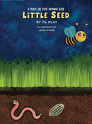 Little Seed : A Plant Life Cycle Rhyming Book-9781737372233
